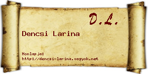 Dencsi Larina névjegykártya
